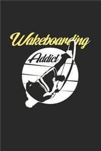 Wakeboarding addict