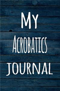 My Acrobatics Journal