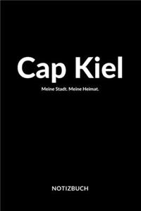 Cap Kiel: Notizblock - Notizbuch - DIN A5, 120 Seiten - Liniert, Linien, Lined - Notizen, Termine, Planer, Tagebuch, Organisation - Deine Stadt, Dorf, Region 