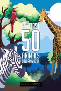 Spread good my first 50 animals coloring book-coloring books for kids, ages 2-4 ages 4-8, boys, girls, toddlers- 50 high-quality illustrations-including animal sounds with cute and fun facts of animals-educational, fun learning, easy and relaxing c