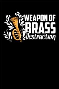 Weapon Of Brass Destruction