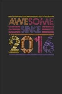 Awesome Since 2016