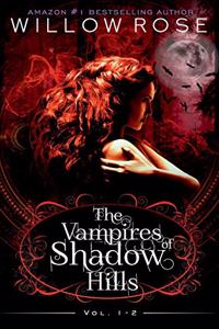 Vampires of Shadow Hills Series: Vol 1-2