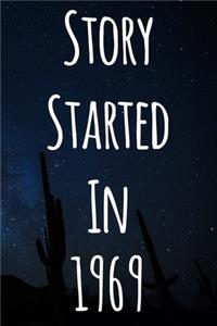Story Started In 1969