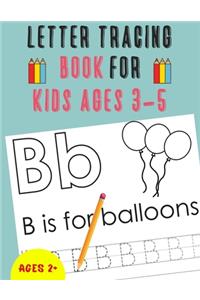 Letter Tracing Book for Kids Ages 3-5