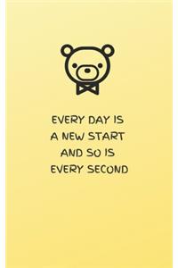 Every Day Is a New Start and So Is Every Second - Yellow