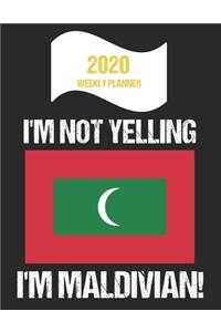 2020 Weekly Planner I'm Not Yelling I'm Maldivian