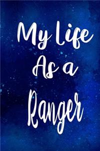My Life as a Ranger