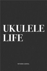 Ukulele Life