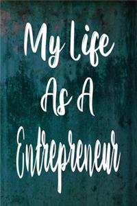 My Life As A Entrepreneur