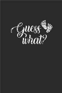Guess What?