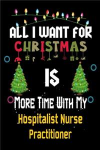 All I want for Christmas is more time with my Hospitalist Nurse Practitioner