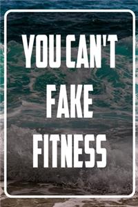 You can't fake fitness