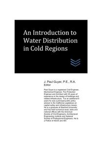 An Introduction to Water Distribution in Cold Regions