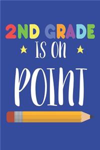 2nd Grade Is On Point: Back To School Workbook For Second Grade Teachers & Students