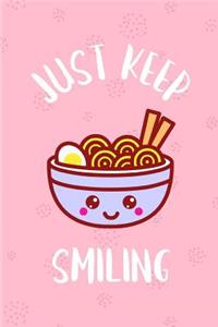 Just Keep Smiling