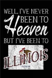 Well, I've Never Been To Heaven But I've Been To Illinois