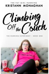 Climbing Off the Couch