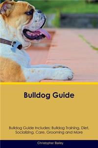 Bulldog Guide Bulldog Guide Includes