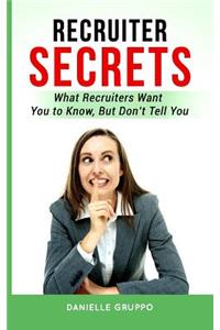 Recruiter Secrets
