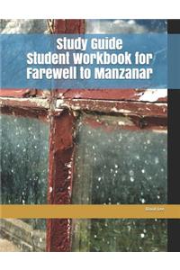 Study Guide Student Workbook for Farewell to Manzanar