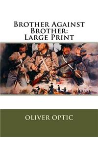 Brother Against Brother