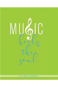 Music Heals the Soul.