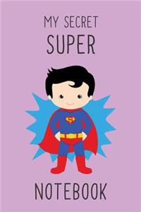 My secret super notebook