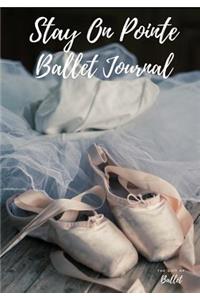 Stay On Pointe Ballet Journal