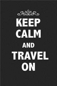 Keep Calm and Travel on