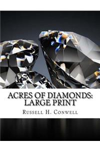 Acres of Diamonds: Large Print