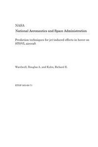 Prediction Techniques for Jet-Induced Effects in Hover on Stovl Aircraft