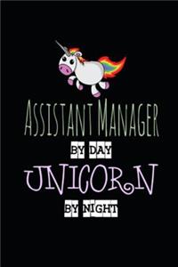 Assistant Manager by Day Unicorn by Night