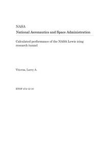 Calculated Performance of the NASA Lewis Icing Research Tunnel