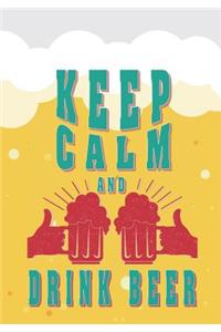Keep Calm and Drink Beer