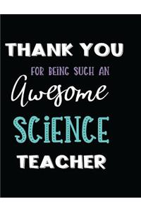 Thank You Being Such an Awesome Science Teacher