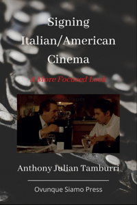 Signing Italian/American Cinema