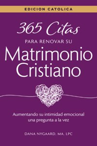 365 Citas para Renovar su Matrimonio Cristiano - Edición Católica