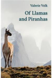 Of Llamas and Piranhas