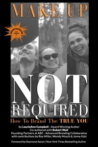Make Up Not Required: How to Brand the TRUE You