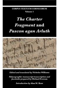 The Charter Fragment and Pascon agan Arluth