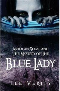 Artolan Slime and The Mystery of The Blue Lady