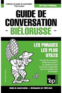 Guide de conversation Français-Biélorusse et dictionnaire concis de 1500 mots