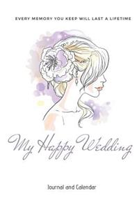 Every Memory You Keep Will Last a Lifetime My Happy Wedding