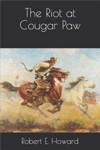 The Riot at Cougar Paw