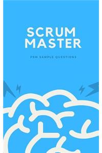 Scrum Master: Psm Sample Questions