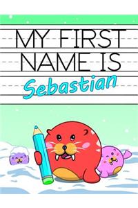 My First Name is Sebastian