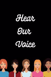 Hear Our Voice