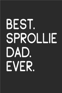 Best Sprollie Dad Ever