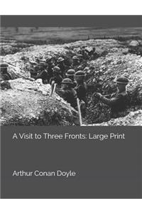 A Visit to Three Fronts